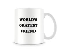 Behind The Glass - World's Okayest Friend - Funny Mug, Ceramic, 11fl.oz.