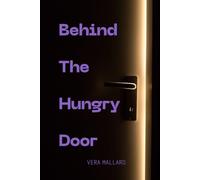 Behind The Hungry Door
