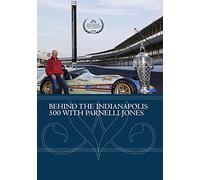 Behind The Indianapolis 500 With Parnelli Jones