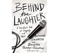 BEHIND THE LAUGHTER PB: A Comedian’s Tale of Tragedy and Hope