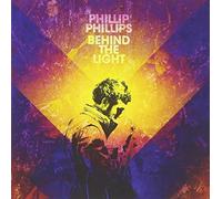 Behind The Light [Deluxe Edition] by Phillip Phillips (2014-05-04)