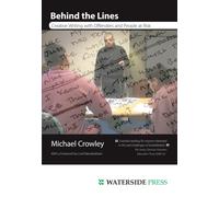 Behind the Lines : Creative Writing with Offenders and People at Risk