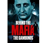 Behind The Mafia - The Gambinos