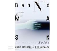 BEHIND THE MASK - 面の裏には、百句燦々。 One-hundred haiku