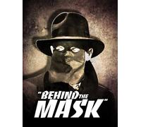 Behind The Mask