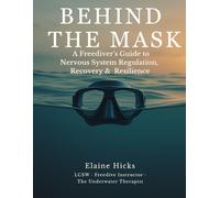 Behind the Mask: A Freediver’s Guide to Nervous System Regulation, Recovery & Resilience