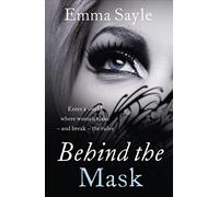 Behind the Mask: Enter a World Where Women Make - and Break - the Rules