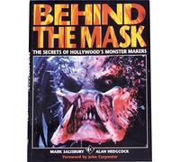Behind the Mask: Secrets of Hollywood's Monster Makers