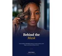 Behind the Mask: Understanding the $698 Billion Beauty & Cosmetics Industry & Its impact on the Esteem of Women & Girls