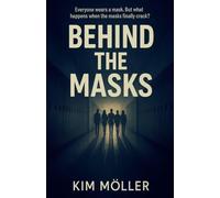 Behind The Masks