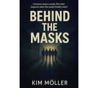 Behind the Masks