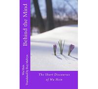 Behind the Mind: Volume 2 (The Illumination of Wu Hsin)