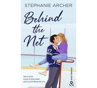 Behind the Net: Une hockey romance grumpy-sunshine