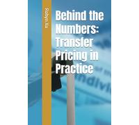 Behind the Numbers: Transfer Pricing in Practice