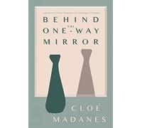 Behind the One-Way Mirror