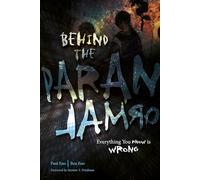 Behind the Paranormal: Everything You Know is Wrong