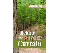 Behind the Pine Curtain