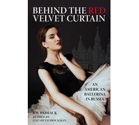 Behind the Red Velvet Curtain: An American Ball. Womack, Womack,.#+,.#