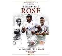 Behind the Rose : Playing Rugby for England