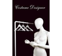 Behind the Scenes: A Notebook for Costume Designer: Your Backstage Companion for Wardrobe Concepts & Sketches