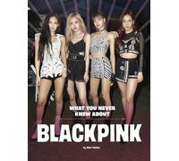 Behind the Scenes Biographies Blackpink