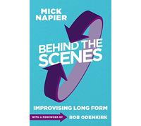 Behind the Scenes: Improvising Long Form