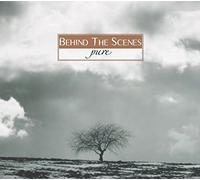 Behind the Scenes - Pure