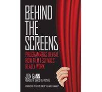 Behind the Screens: Programmers Reveal How Film Festivals Really Work
