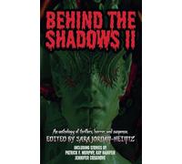 Behind the Shadows II: 2