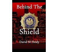 Behind The Shield (The Shield Series: Jack Douglas)