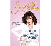 Behind The Shoulder Pads: Tales I Tell My Friends