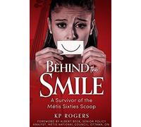 Behind the Smile: A Survivor of the Metis Sixties Scoop