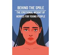 Behind the Smile: The Emotional Weight of Herpes for Young People