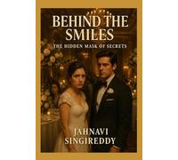 Behind the Smiles : The Hidden Mask of Secrets (Suspense & Mystery)