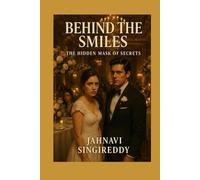 Behind the Smiles : The Hidden Mask of Secrets (Suspense & Mystery)