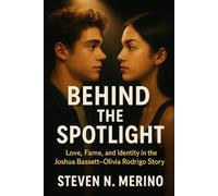 Behind the Spotlight: Love, Fame, and Identity in the Joshua Bassett-Olivia Rodrigo Story