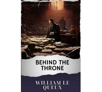Behind the Throne: The Original Classic