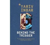 Behind The Trigger: A psychological spy novel about two women on opposite sides of deception