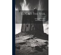 Behind the Veil