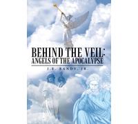 Behind the Veil : Angels of the Apocalypse