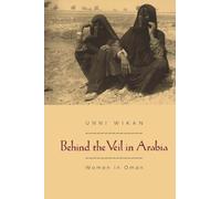 Behind the Veil in Arabia: Women in Oman