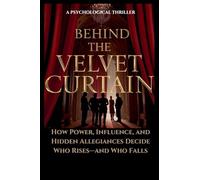 Behind The Velvet Curtain