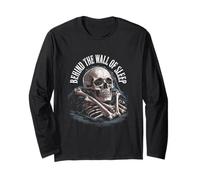 Behind The Wall of Sleep Skeleton Skull Art Long Sleeve T-Shirt