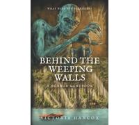 Behind the Weeping Walls (The Cluster of Echoes)