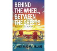 Behind the Wheel, Between the Sheets: Take Him for a Test Drive