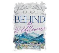 Behind the Wildflowers (The Cascadia County Series)