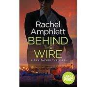 Behind the Wire: A page-turning British spy thriller: 4 (Dan Taylor)