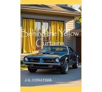 Behind the Yellow Curtains