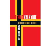 Behind Valkyrie: German Resistance to Hitler, Documents