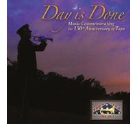 BEHNKE/BUTTERFIELD/VILLANUEVA/ENGLISH - Day Is Done: 150th Anniversary of Taps